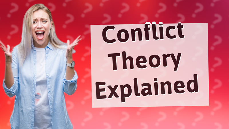 Conflict Theory Explained