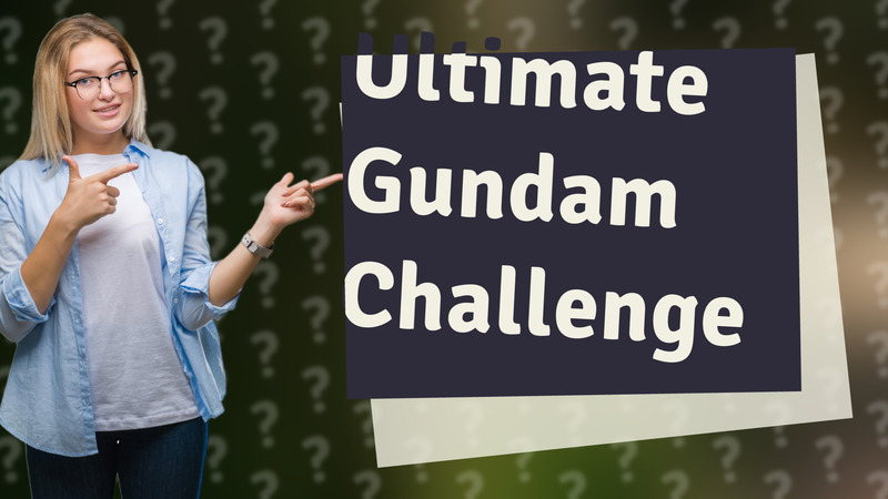 Ultimate Gundam Challenge