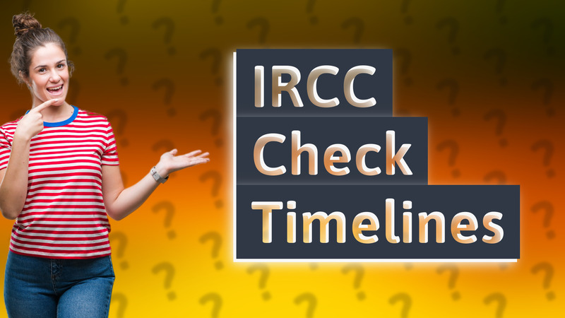 IRCC Check Timelines