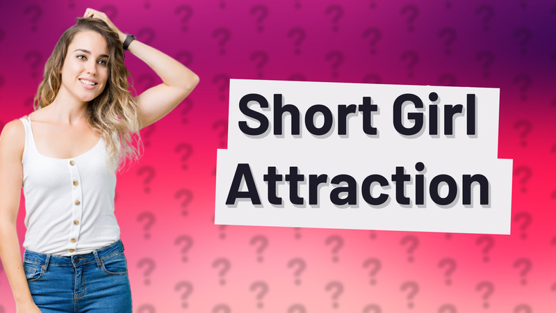 Short Girl Attraction