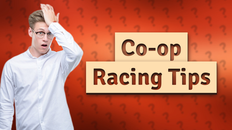 Co-op Racing Tips