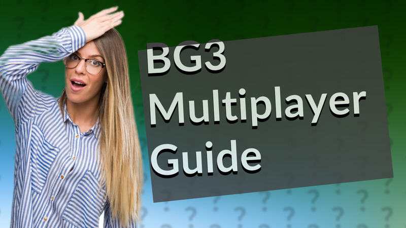 BG3 Multiplayer Guide