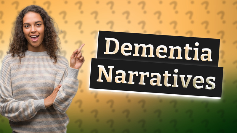 Dementia Narratives