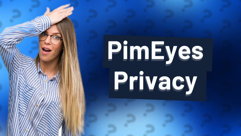 PimEyes Privacy