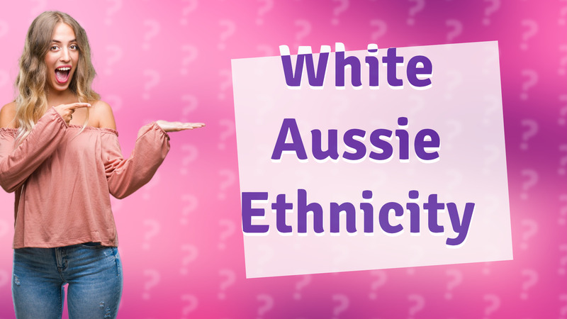 White Aussie Ethnicity