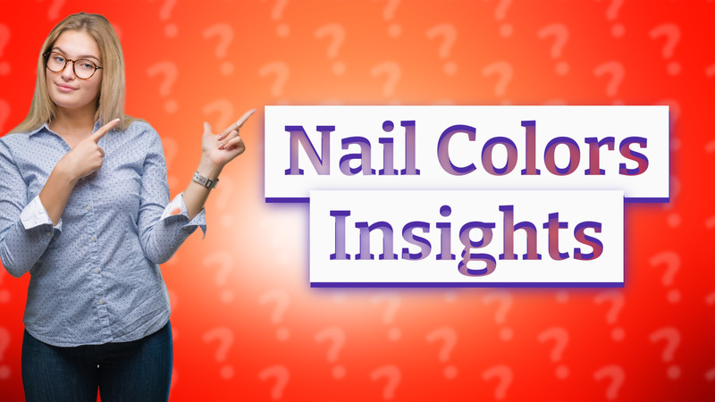 Nail Colors Insights