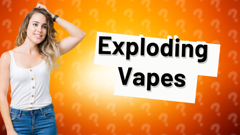 Exploding Vapes