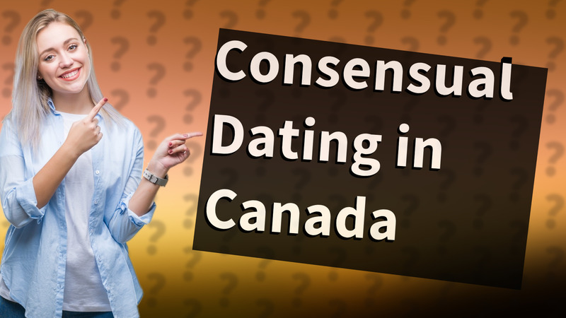 Consensual Dating in Canada