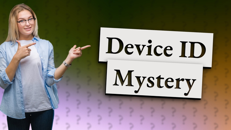 Device ID Mystery