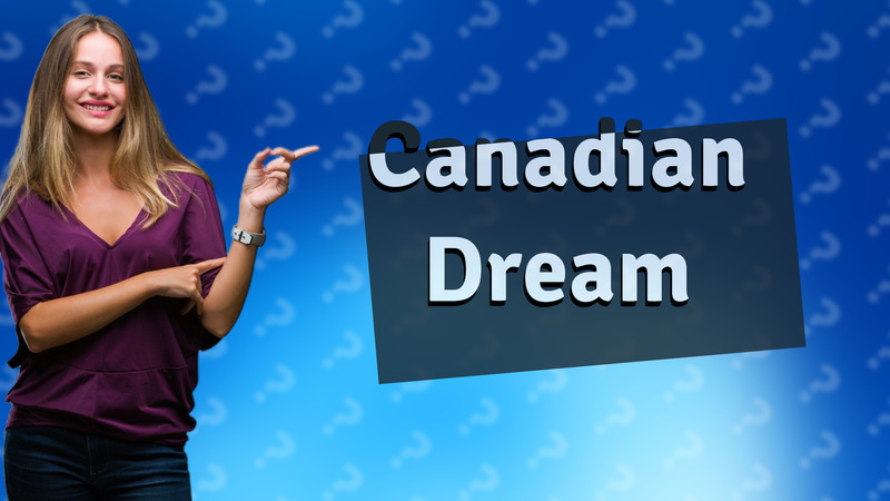 Canadian Dream