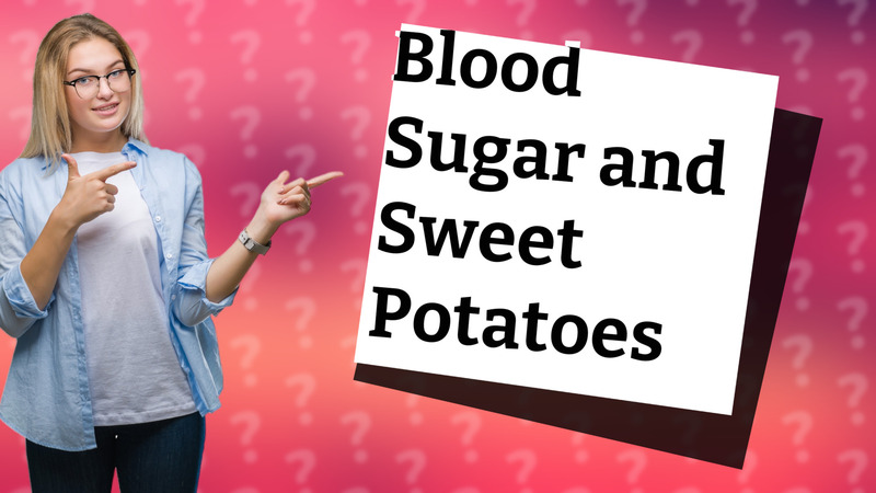 Blood Sugar and Sweet Potatoes
