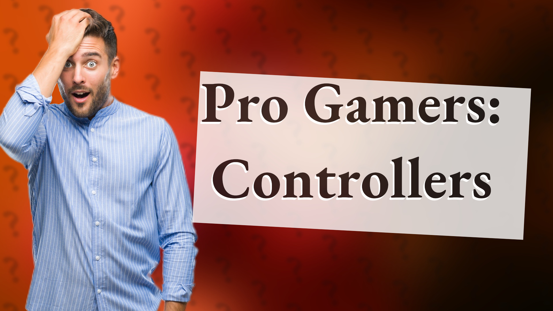Pro Gamers: Controllers