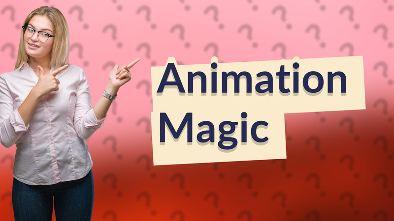Animation Magic