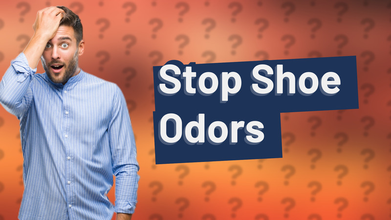 Stop Shoe Odors