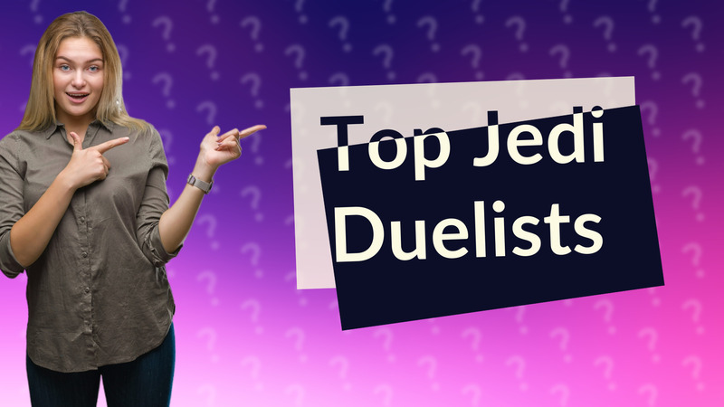 Top Jedi Duelists