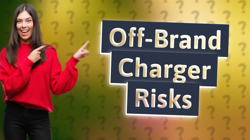 Off-Brand Charger Risks
