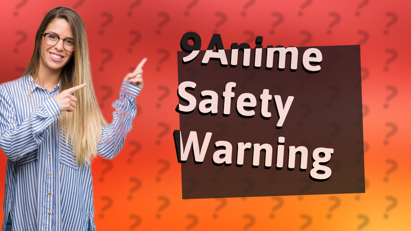 9Anime Safety Warning