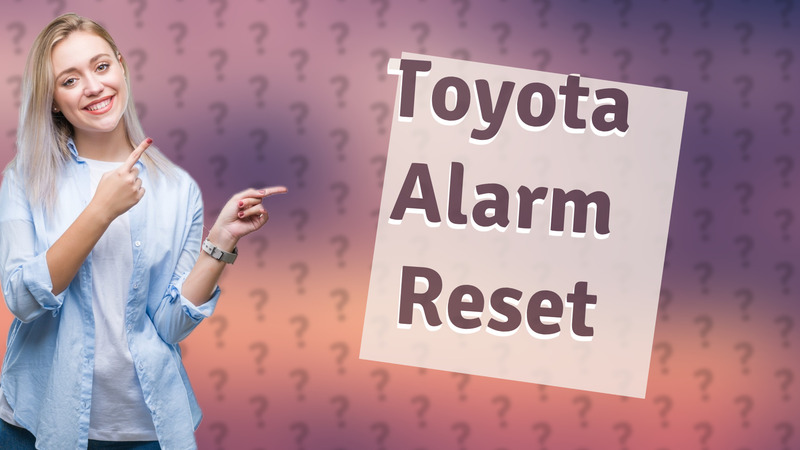Toyota Alarm Reset