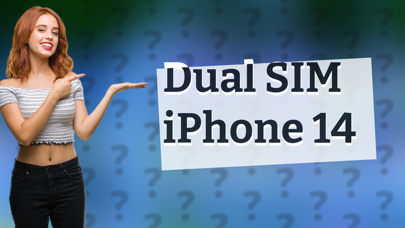 Dual SIM iPhone 14