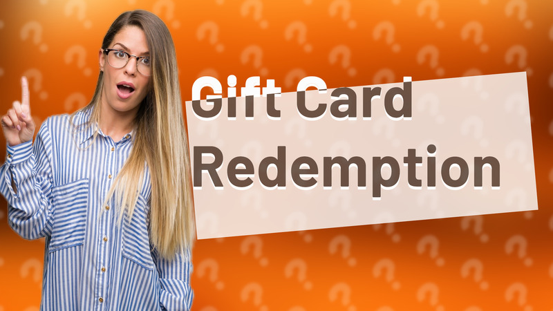 Gift Card Redemption