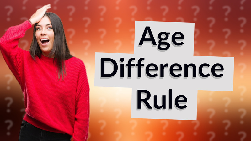 Age Difference Rule