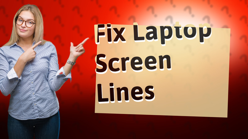 Fix Laptop Screen Lines
