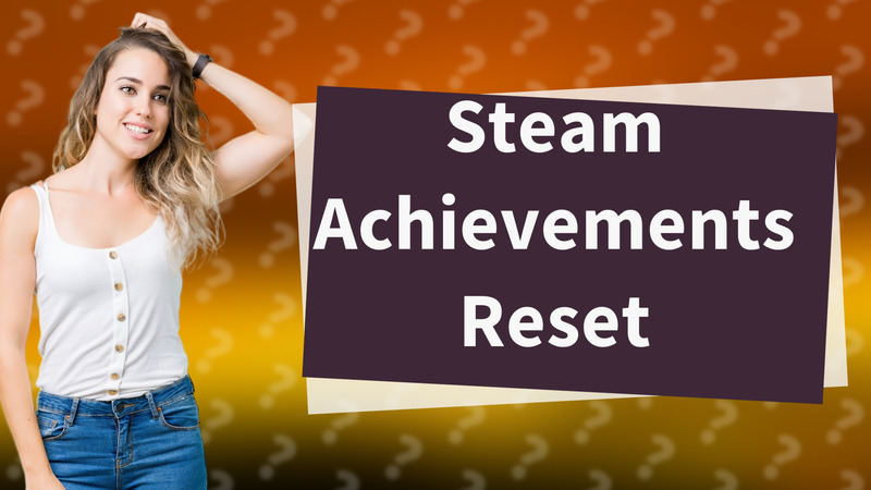 Steam Achievements Reset