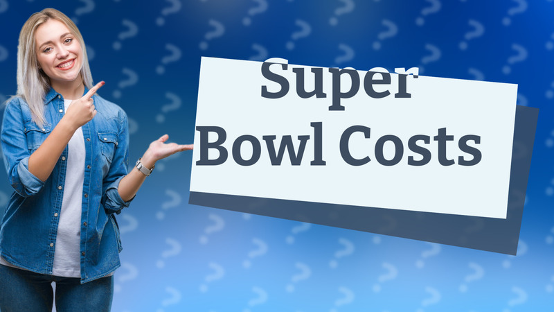 Super Bowl Costs