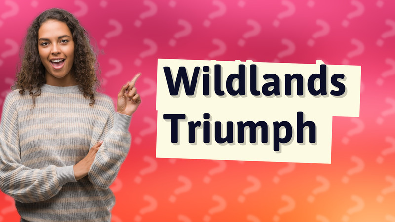 Wildlands Triumph