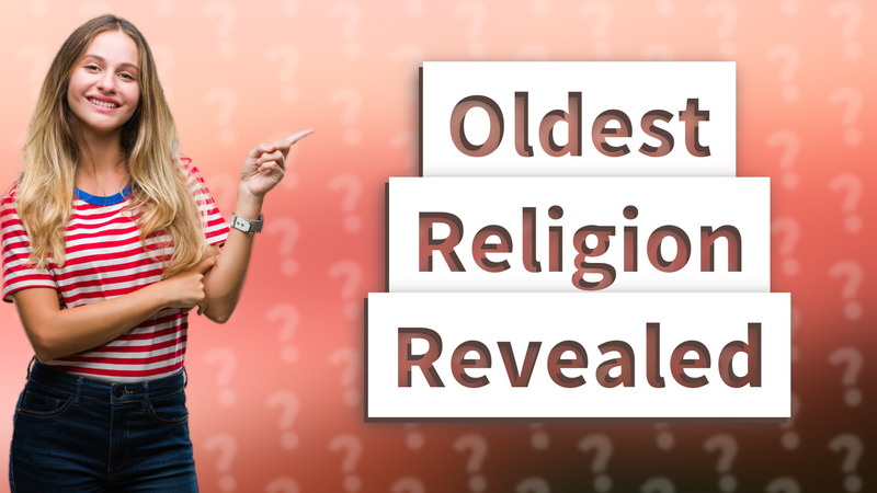 Oldest Religion Revealed