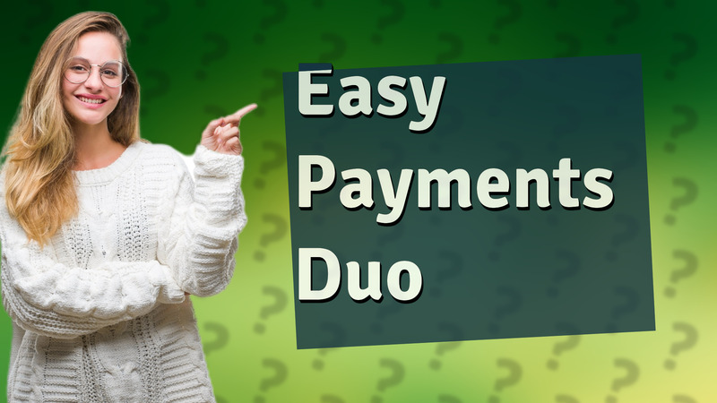 Easy Payments Duo