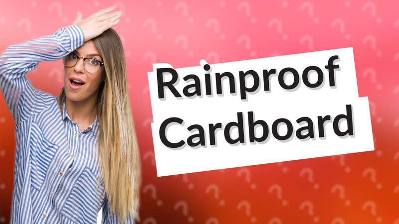 Rainproof Cardboard