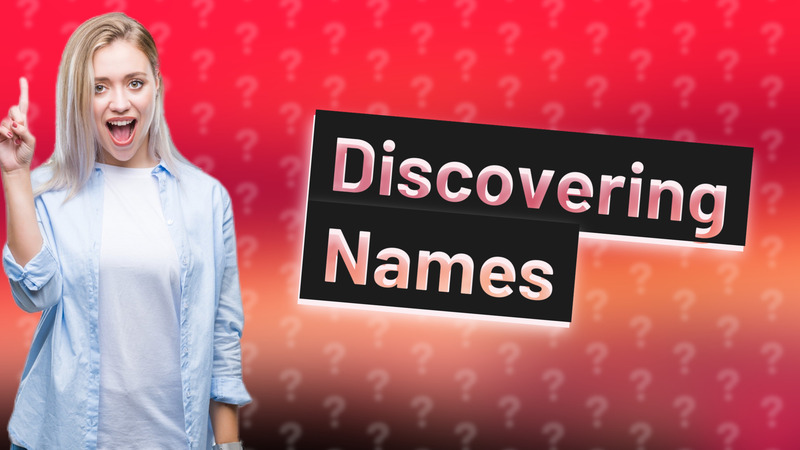 Discovering Names