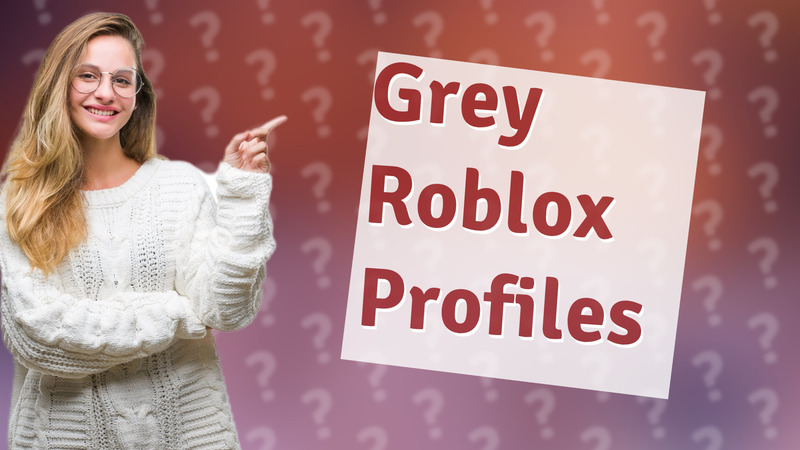Grey Roblox Profiles