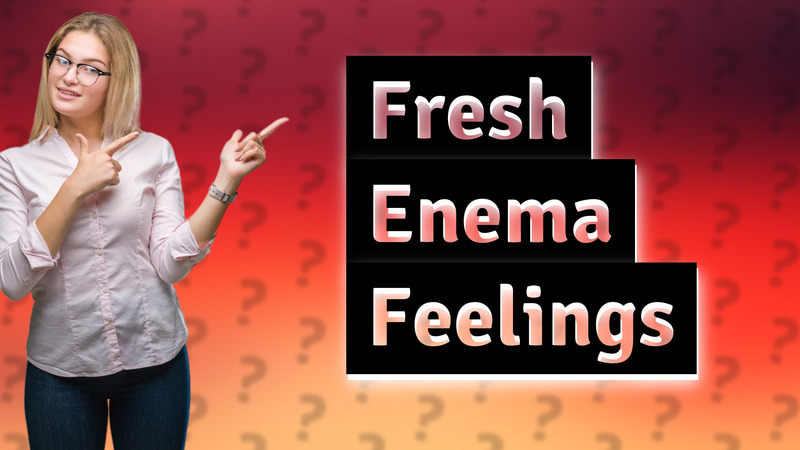 Fresh Enema Feelings