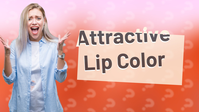 Attractive Lip Color