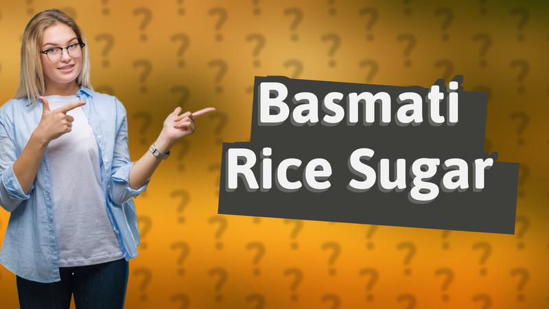 Basmati Rice Sugar