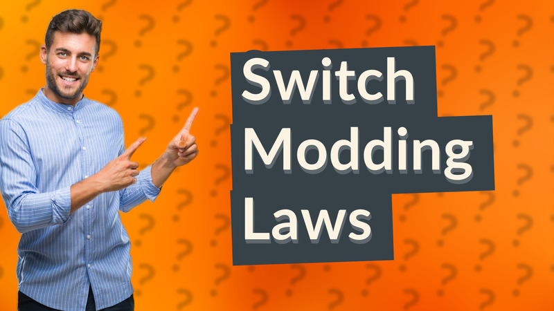 Switch Modding Laws