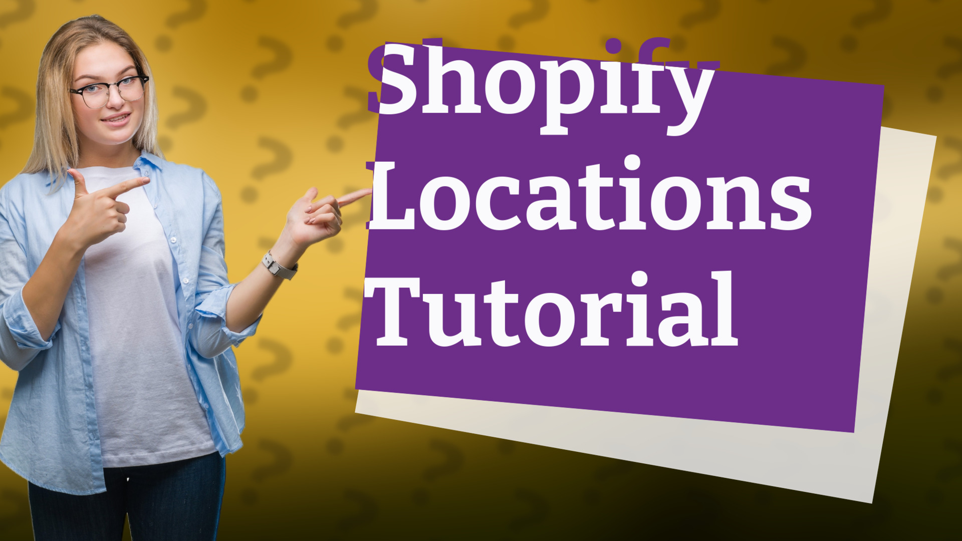 Shopify Locations Tutorial