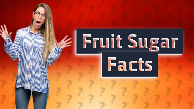 Fruit Sugar Facts