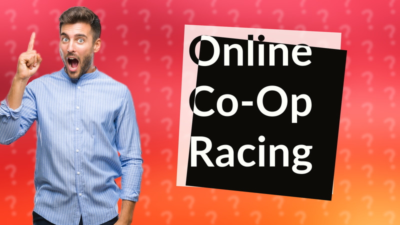 Online Co-Op Racing