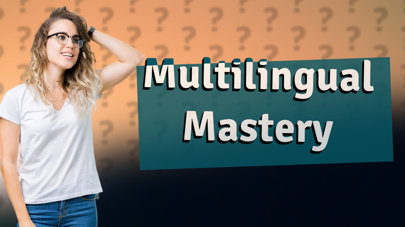 Multilingual Mastery