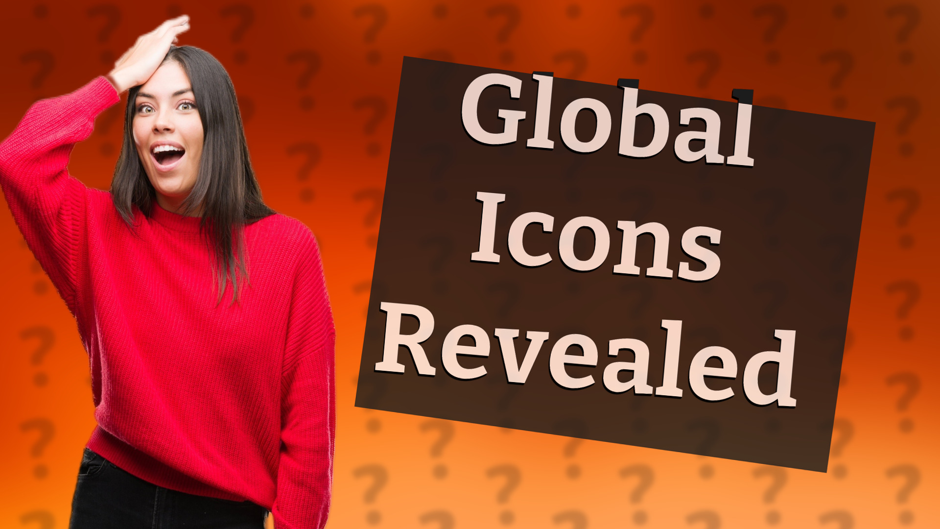 Global Icons Revealed