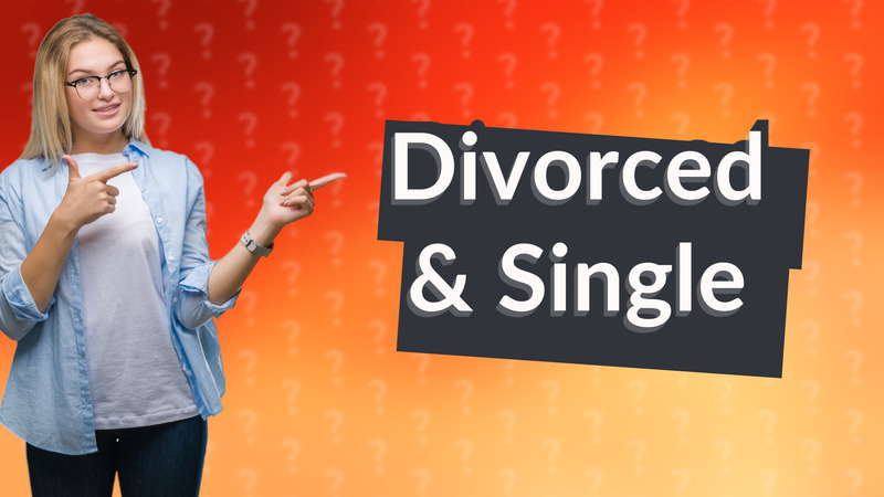 Divorced & Single