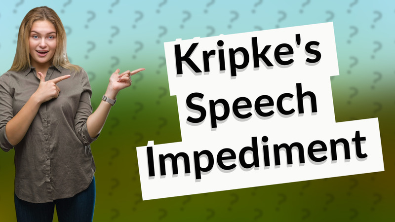 Kripke's Speech Impediment