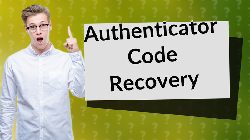 Authenticator Code Recovery