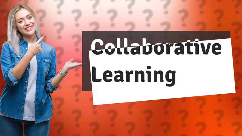 Collaborative Learning