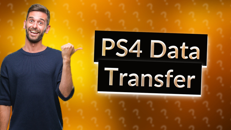 PS4 Data Transfer