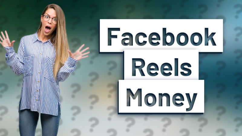 Facebook Reels Money