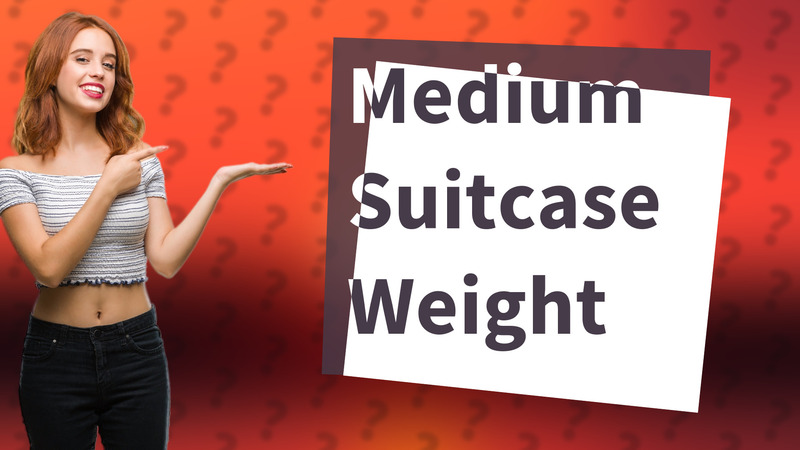 Medium Suitcase Weight
